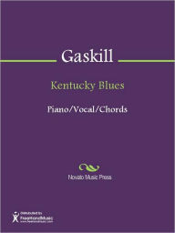 Title: Kentucky Blues, Author: Clarence Gaskill