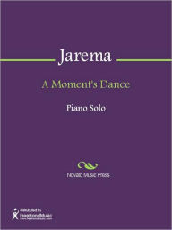 Title: A Moment's Dance, Author: Roman Jarema