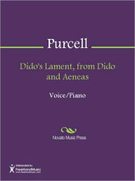 Title: Dido's Lament, from Dido and Aeneas, Author: Henry Purcell