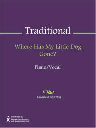 Title: Where Has My Little Dog Gone?, Author: Traditional