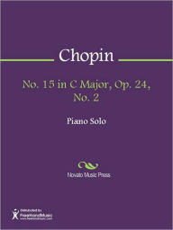 Title: No. 15 in C Major, Op. 24, No. 2, Author: Frederic Chopin