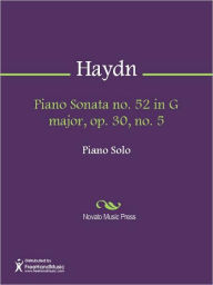 Title: Piano Sonata no. 52 in G major, op. 30, no. 5, Author: Franz Joseph Haydn