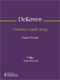 Title: Norman Cradle Song, Author: Reginald DeKoven