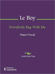 Title: Everybody Rag With Me, Author: Grace Le Boy