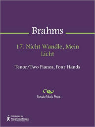 Title: 17. Nicht Wandle, Mein Licht, Author: Johannes Brahms