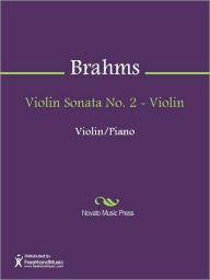 Title: Violin Sonata No. 2 - Violin, Author: Johannes Brahms