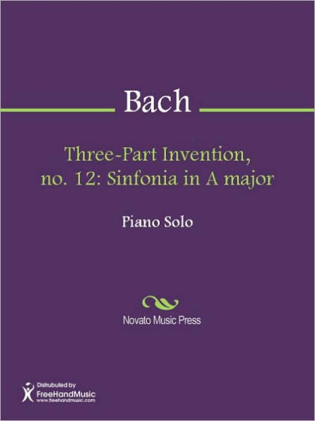 Three-Part Invention, no. 12: Sinfonia in A major