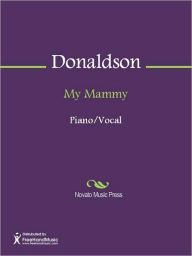 Title: My Mammy, Author: Walter Donaldson