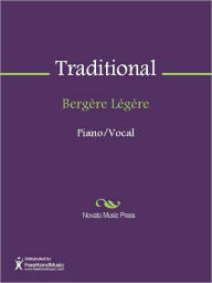 Title: Bergere Legere, Author: Traditional