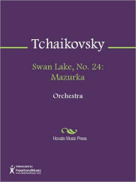 Title: Swan Lake, No. 24: Mazurka, Author: Pyotr Tchaikovsky
