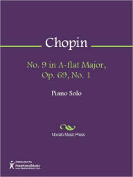 Title: No. 9 in A-flat Major, Op. 69, No. 1, Author: Frederic Chopin