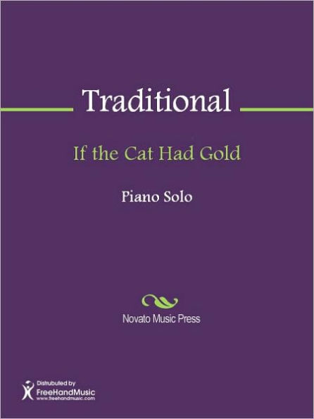 If the Cat Had Gold