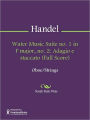 Water Music Suite no. 1 in F major, no. 2: Adagio e staccato (Full Score)