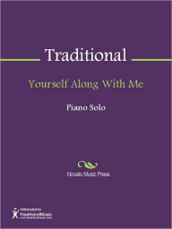 Title: Yourself Along With Me, Author: Traditional
