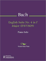 Title: English Suite No. 4 in F Major (BWV809), Author: Johann Sebastian Bach