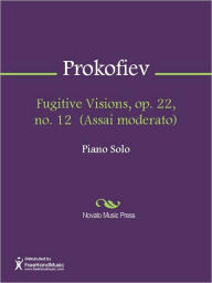 Title: Fugitive Visions, op. 22, no. 12 (Assai moderato), Author: Sergei Prokofiev