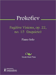 Title: Fugitive Visions, op. 22, no. 15 (Inquieto), Author: Sergei Prokofiev