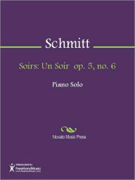 Title: Soirs: Un Soir op. 5, no. 6, Author: Florent Schmitt