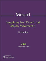 Title: Symphony No. 33 in B-flat Major, Movement 4, Author: Wolfgang Amadeus Mozart