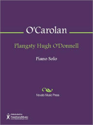 Title: Plangsty Hugh O'Donnell, Author: Turlough O'Carolan