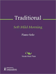 Title: Soft Mild Morning, Author: Traditional