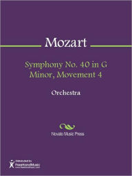 Title: Symphony No. 40 in G Minor, Movement 4, Author: Wolfgang Amadeus Mozart