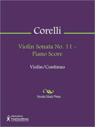 Title: Violin Sonata No. 11 - Piano Score, Author: Arcangelo Corelli