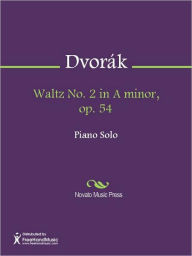 Title: Waltz No. 2 in A minor, op. 54, Author: Antonin Dvorak