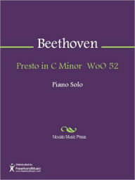 Title: Presto in C Minor WoO 52, Author: Ludwig van Beethoven