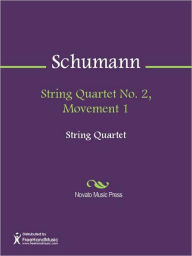 Title: String Quartet No. 2, Movement 1, Author: Robert Schumann