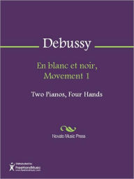 Title: En blanc et noir, Movement 1, Author: Claude Debussy