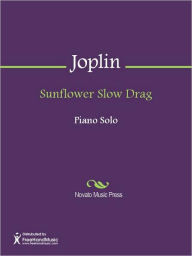 Title: Sunflower Slow Drag, Author: Scott Joplin