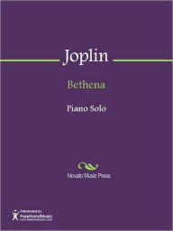 Title: Bethena, Author: Scott Joplin