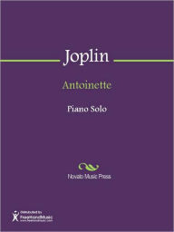 Title: Antoinette, Author: Scott Joplin