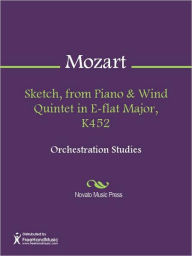 Title: Sketch, from Piano & Wind Quintet in E-flat Major, K452, Author: Wolfgang Amadeus Mozart