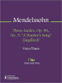 Three Lieder, Op. 84, No. 3: A Hunter's Song (Jagdlied)