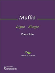 Title: Gigue - Allegro, Author: Gottlieb Muffat