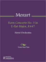 Title: Horn Concerto No. 3 in E-flat Major, K447, Author: Wolfgang Amadeus Mozart