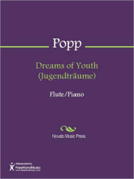 Title: Dreams of Youth (Jugendtraume), Author: William Popp