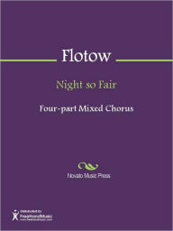 Title: Night so Fair, Author: Friedrich von Flotow