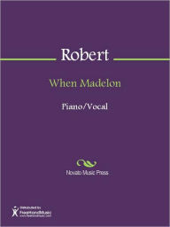 Title: When Madelon, Author: Camille Robert