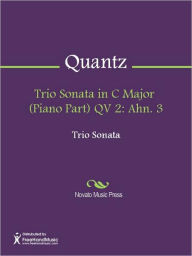 Title: Trio Sonata in C Major (Piano Part) QV 2: Ahn. 3, Author: Johann Joachim Quantz