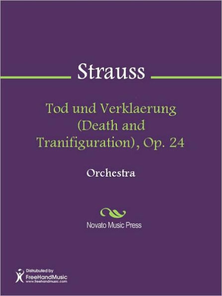 Tod und Verklaerung (Death and Tranifiguration), Op. 24