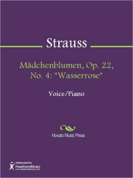 Title: Madchenblumen, Op. 22, No. 4: 