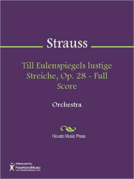 Title: Till Eulenspiegels lustige Streiche, Op. 28 - Full Score, Author: Richard Strauss