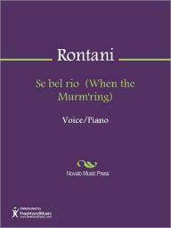 Title: Se bel rio (When the Murm'ring), Author: Raffaello Rontani