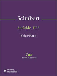 Title: Adelaide, D95, Author: Franz Schubert