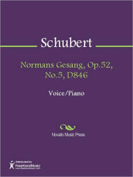 Title: Normans Gesang, Op.52, No.5, D846, Author: Franz Schubert