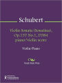 Violin Sonata (Sonatina), Op.137 No.1, D384 piano/violin score