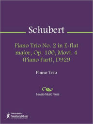Title: Piano Trio No. 2 in E-flat major, Op. 100, Movt. 4 (Piano Part), D929, Author: Franz Schubert
